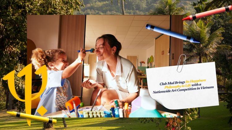 Club Med Brings Its Happiness Philosophy to Life with a Nationwide Art Competition in&nbsp;Vietnam
